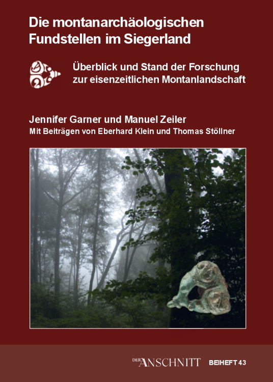 Studien zur Montanlandschaft Siegerland / Die montanarchäologischen Fundstellen im Siegerland
