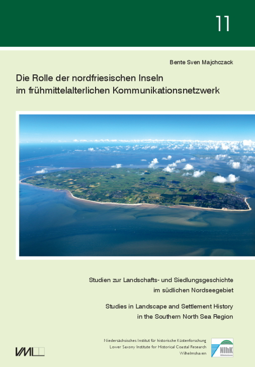 Die Rolle der nordfriesischen Inseln im frühmittelalterlichen Kommunikationsnetzwerk