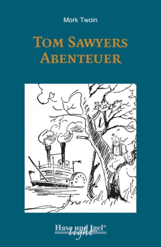 Tom Sawyers Abenteuer / leicht lesbare Parallel-Ausgabe