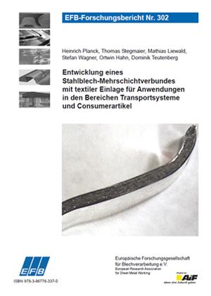 Entwicklung eines Stahlblech-Mehrschichtverbundes mit textiler Einlage für Anwendungen in den Bereichen Transportsysteme und Consumerartikel