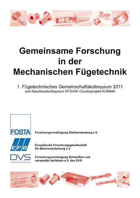 Gemeinsame Forschung in der Mechanischen Fügetechnik 2011