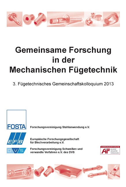 Gemeinsame Forschung in der Mechanischen Fügetechnik 2013
