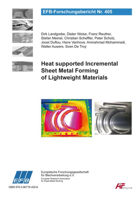 Heat supported Incremental Sheet Metal Forming of Lightweight Materials