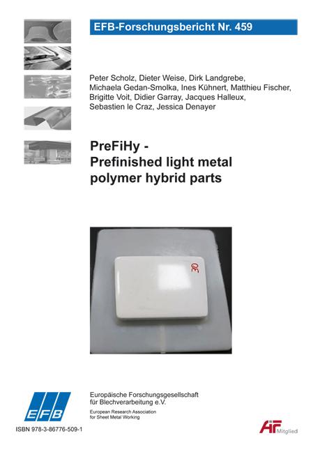 PreFiHy - Prefinished light metal polymer hybrid parts