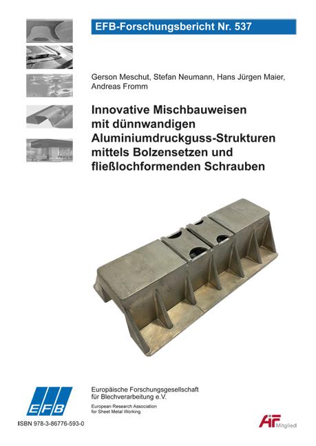 Innovative Mischbauweisen mit dünnwandigen Aluminiumdruckguss-Strukturen mittels Bolzensetzen und fließlochformenden Schrauben