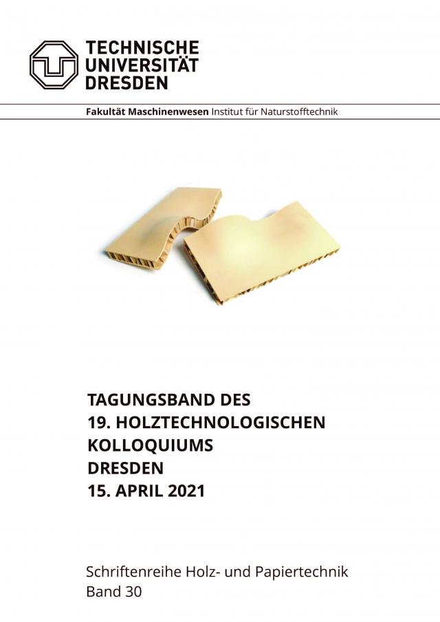 Tagungsband des 19. Holztechnologischen Kolloquiums Dresden 15. April 2021