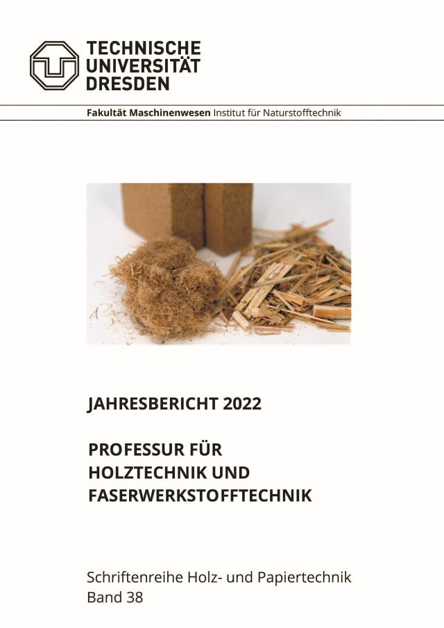 Jahresbericht 2022 Professur für Holztechnik und Faserwerkstofftechnik
