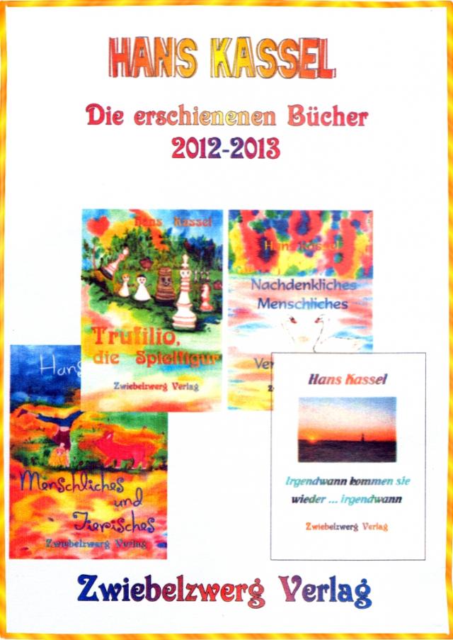 Hans Kassels Bücher 2012/2013