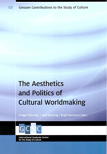 The Aesthetics and Politics of Cultural Worldmaking