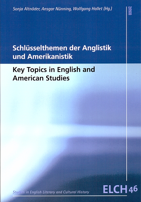 Schlüsselthemen der Anglistik und Amerikanistik / Key Topics in English and American Studies