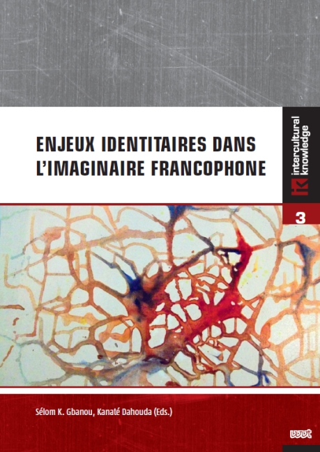 Enjeux identitaires dans l'imaginaire francophone