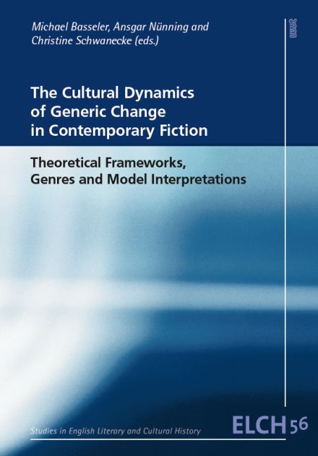 The Cultural Dynamics of Generic Change in Contemporary Fiction