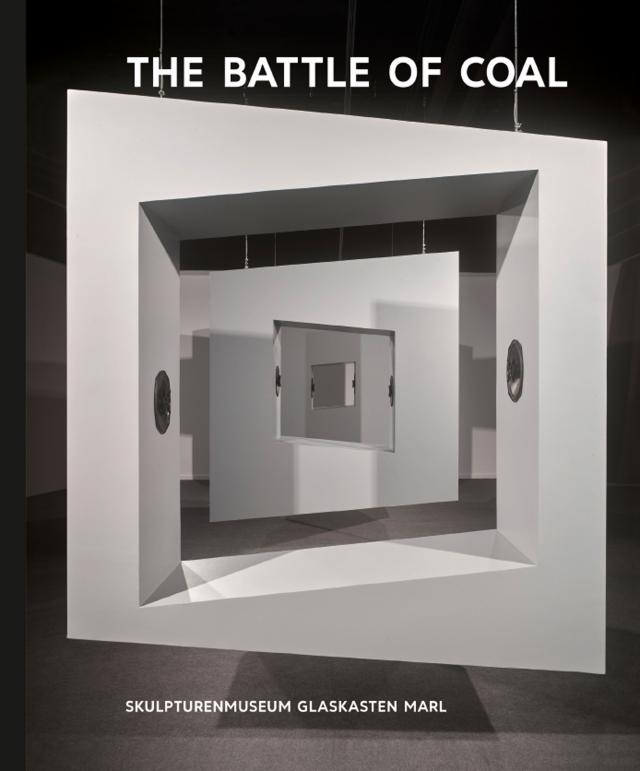 Kunst & Kohle. The Battle of Coal