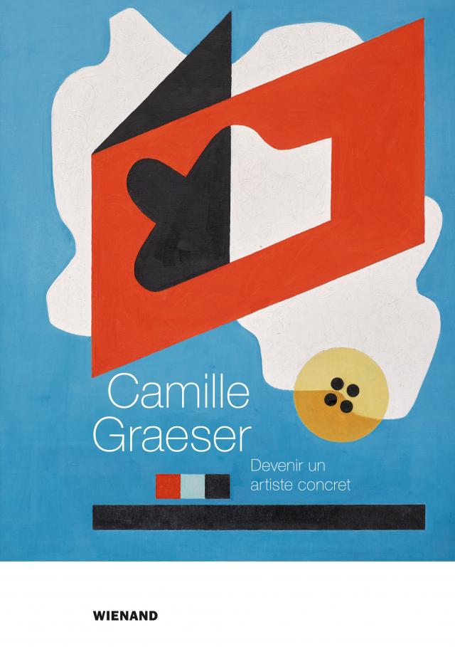 Camille Graeser. Devenir un artiste concret