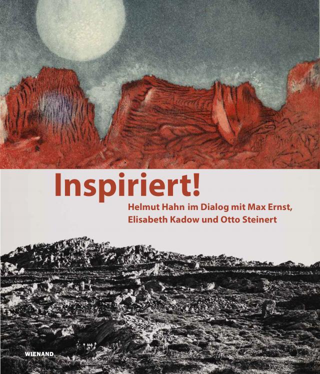 Inspiriert! Helmut Hahn im Dialog mit Max Ernst, Elisabeth Kadow und Otto Steinert