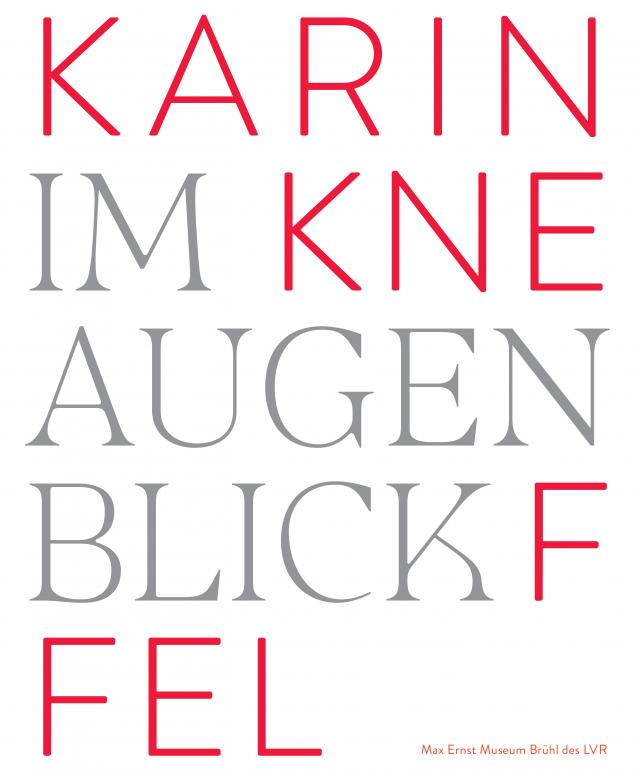 Karin Kneffel – Im Augenblick