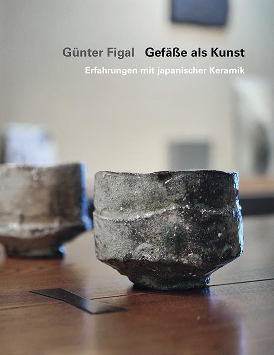 Günter Figal – Gefäße als Kunst