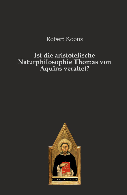 Ist die aristotelische Naturphilosophie Thomas von Aquins veraltet?