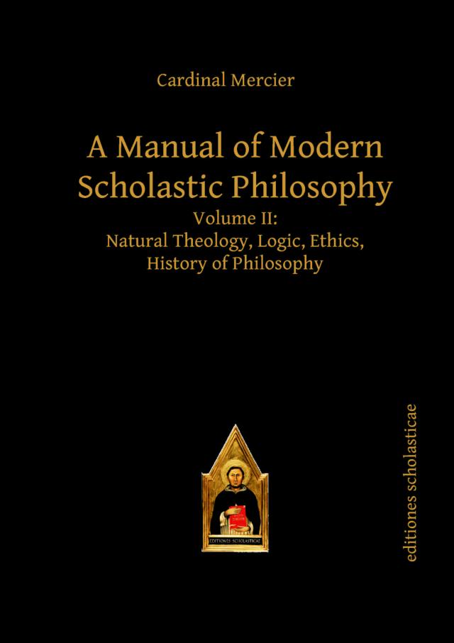 A Manual of Modern Scholastic Philosophy