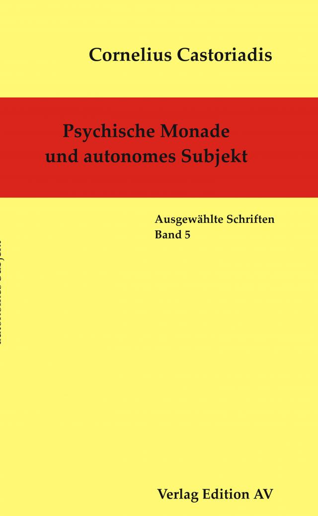 Psychische Monade und autonomes Subjekt