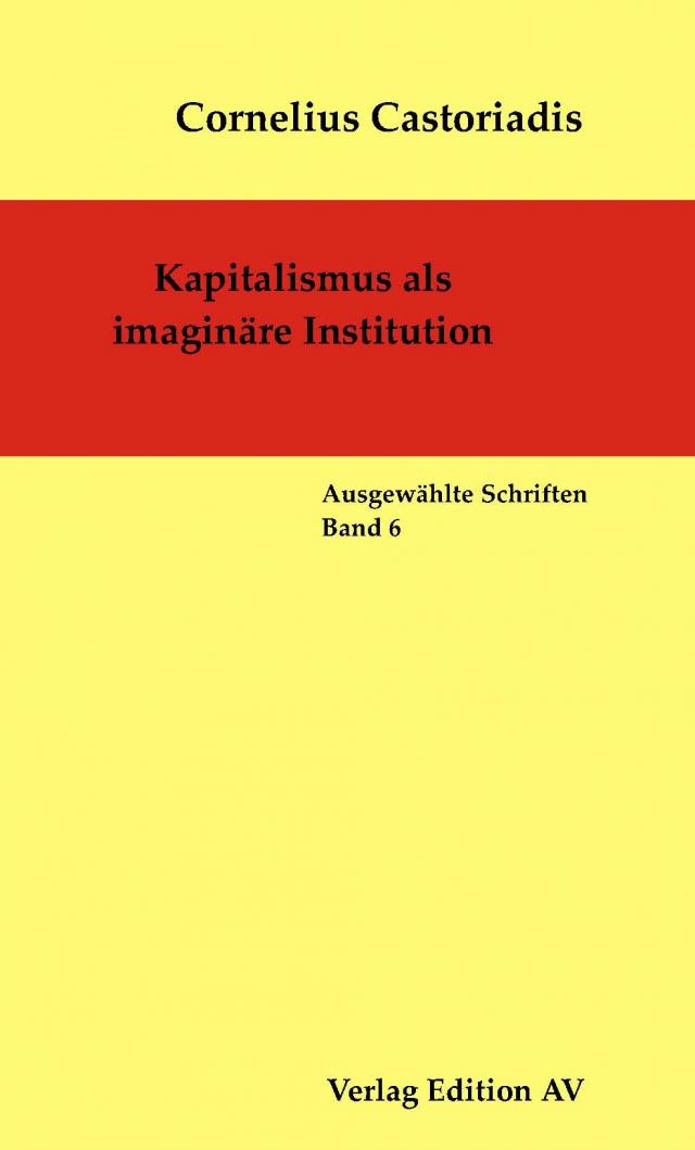 Kapitalismus als imaginäre Institution