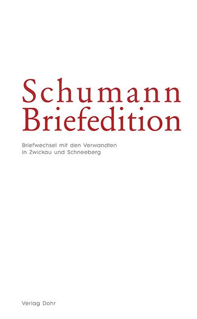 Schumann-Briefedition / Schumann-Briefedition I.1