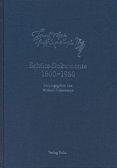 Schütz-Dokumente 6: Schütz-Dokumente 1800-1850