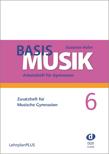 Basis Musik 6 - Zusatzheft