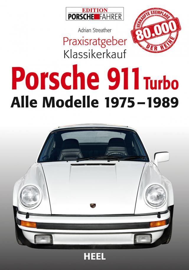Praxisratgeber Klassikerkauf Porsche 911 (930) turbo (Baujahr 1975-1989)