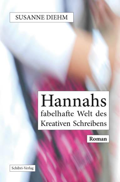 Hannahs fabelhafte Welt des Kreativen Schreibens