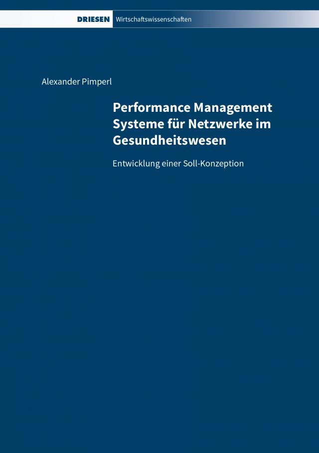 Performance Management Systeme für Netzwerke im Gesundheitswesen