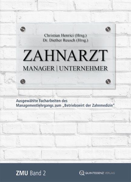 Zahnarzt | Manager | Unternehmer Band 2