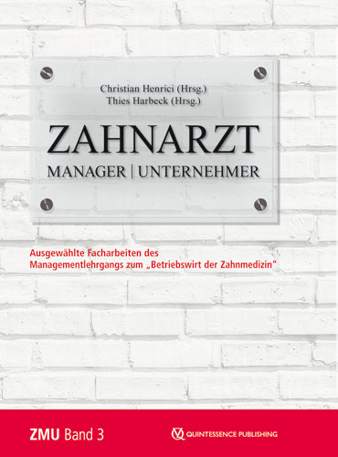 Zahnarzt | Manager | Unternehmer Band 3
