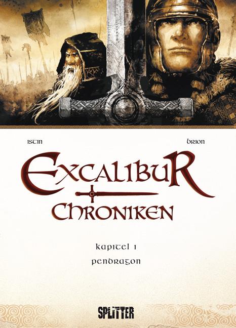 Excalibur Chroniken. Band 1
