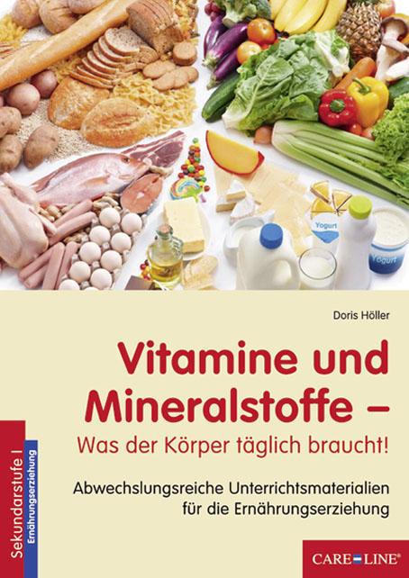Vitamine und Mineralstoffe - Was der Körper täglich braucht!