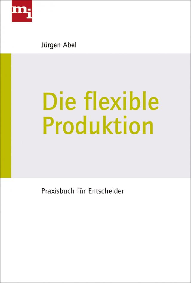 Die flexible Produktion