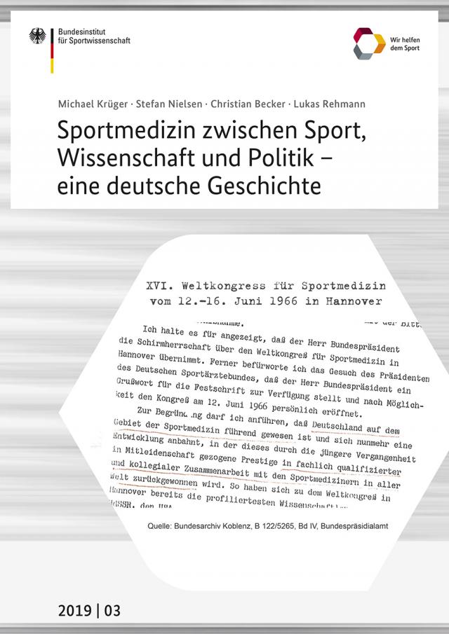 Sportmedizin zwischen Sport, Wissenschaft und Politik - eine deutsche Geschichte