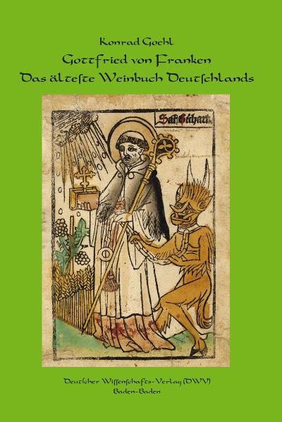 Gottfried von Franken. Das älteste Weinbuch Deutschlands