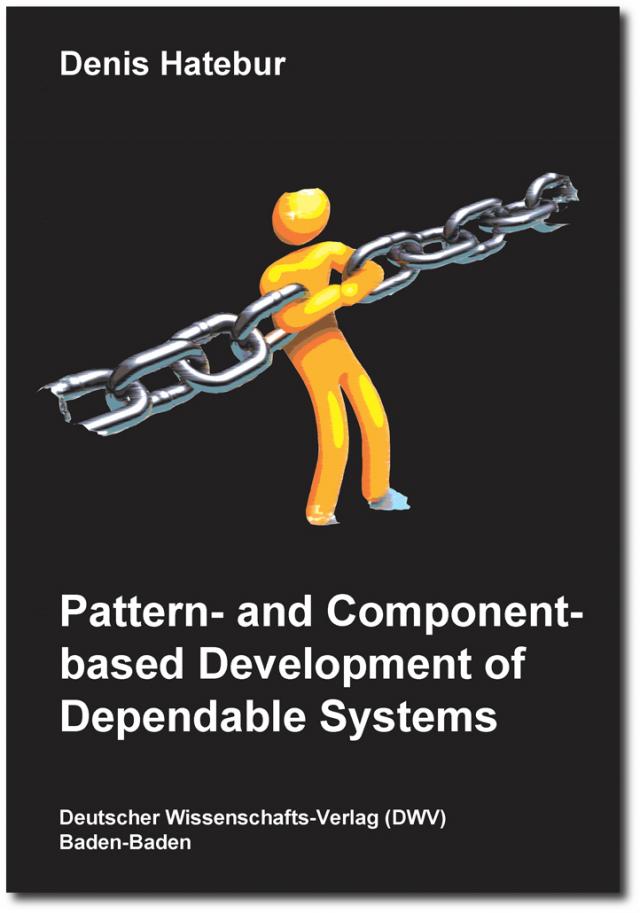 Pattern- and Component-based Development of Dependable Systems