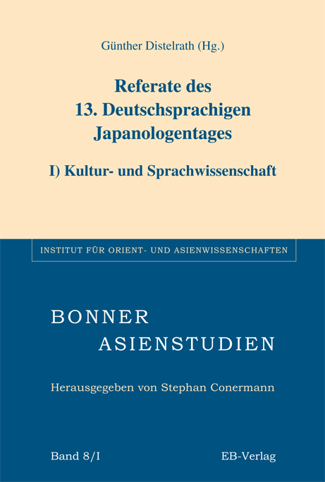 Referate des 13. Deutschsprachigen Japanologentages