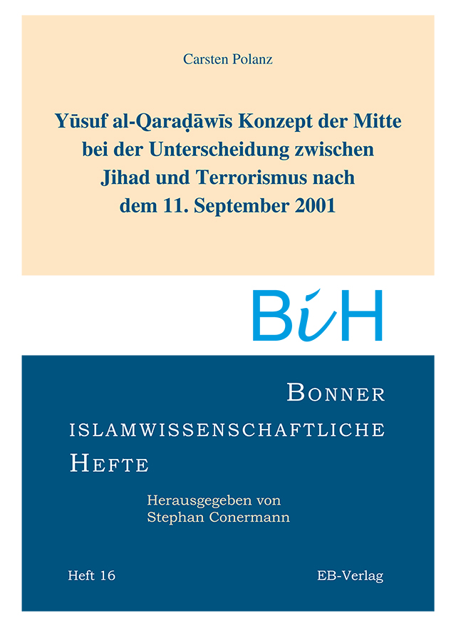 Yusuf al-Qaradawis Konzept der Mitte bei der Unterscheidung zwischen Jihad und Terrorismus nach dem 11. September 2001