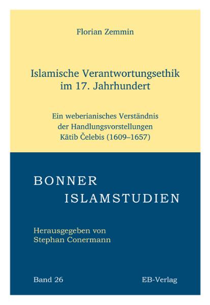Islamische Verantwortungsethik im 17. Jahrhundert