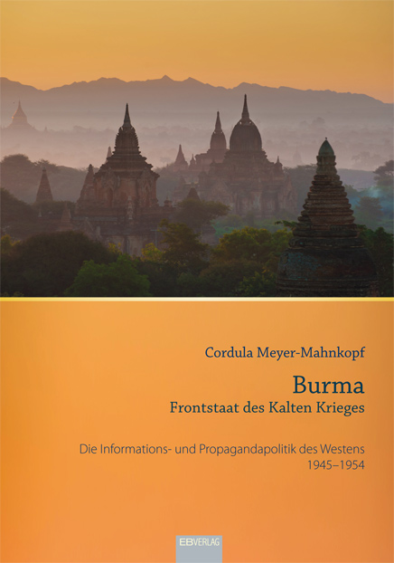 Burma – Frontstaat des Kalten Krieges