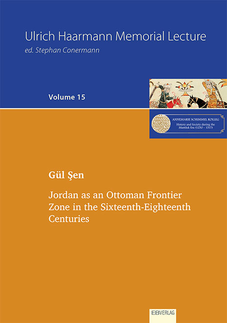 Jordan as an Ottoman Frontier Zone in the Sixteenth-Eighteenth Centuries