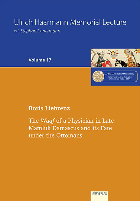 The Waqf of a Physician in Late Mamluk Damascus and its Fate under the Ottomans
