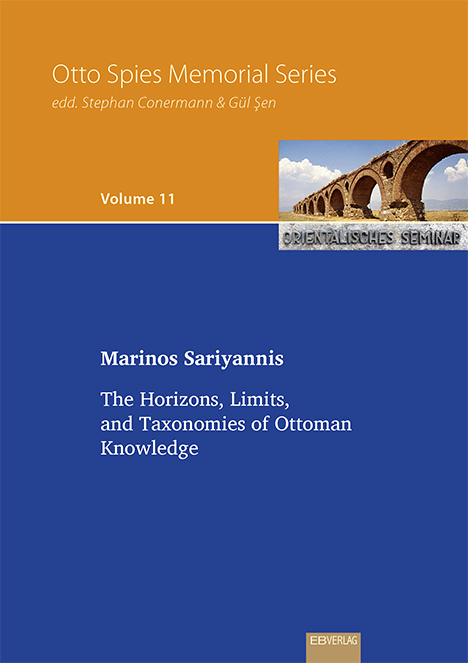The Horizons, Limits, and Taxonomies of Ottoman Knowledge