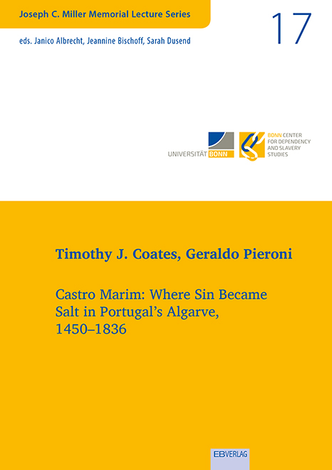 Vol. 17: Castro Marim: Where Sin Became Salt in Portugal’s Algarve, 1450–1836