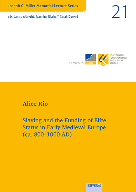 Slaving and the Funding of Elite Status in Early Medieval Europe (ca. 800–1000 AD)