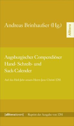 Augsburgischer Compendiöser Hand- Schreib- und Sack-Calender