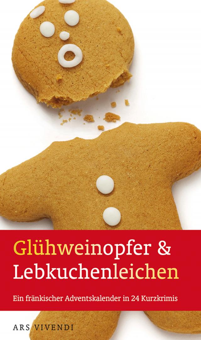 Glühweinopfer & Lebkuchenleichen (eBook)